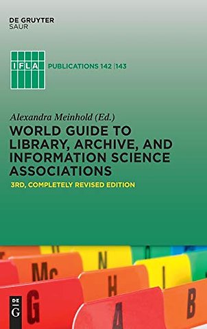 World Guide to Library, Archive, and Information Science Associations