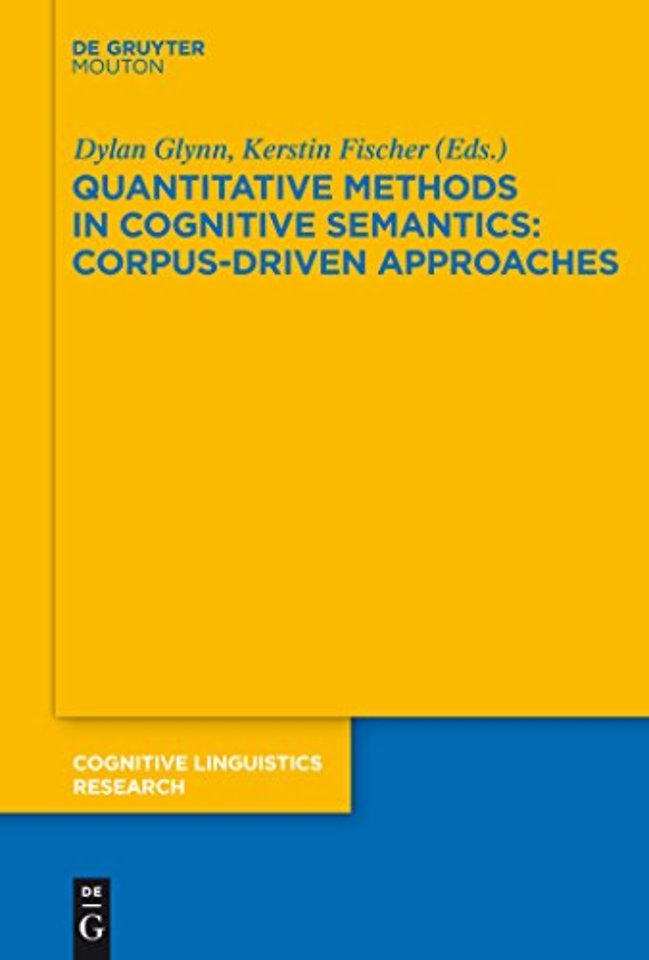 Quantitative Methods in Cognitive Semantics: Corpus–Driven Approaches