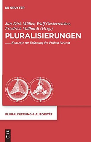 Pluralisierungen – Konzepte zur Erfassung der Frühen Neuzeit