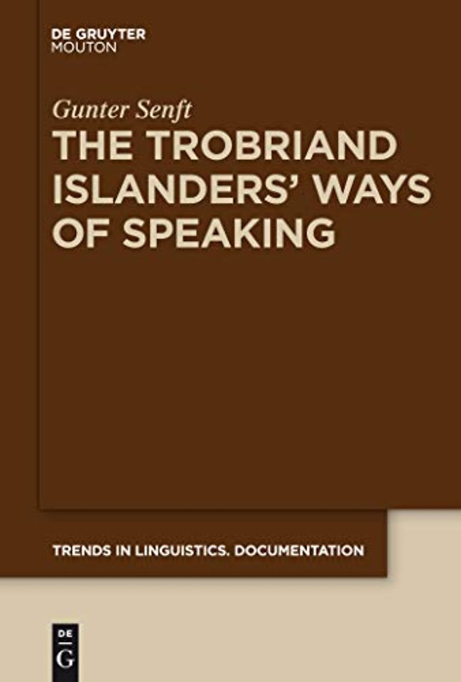 The Trobriand Islanders` Ways of Speaking