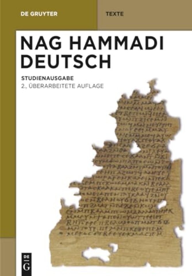 Nag Hammadi Deutsch – Studienausgabe. Eingeleitet und übersetzt von Mitgliedern des Berliner Arbeitskreises für Koptisch–Gnostische Schriften