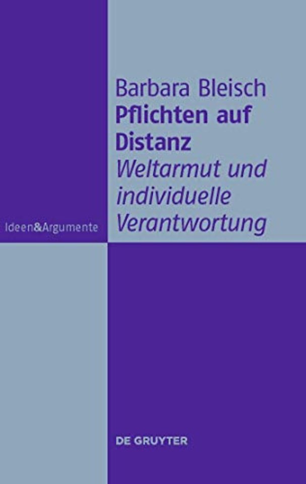 Pflichten auf Distanz – Weltarmut und individuelle Verantwortung
