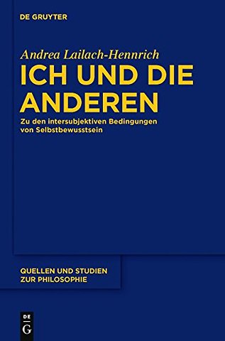 Ich und die anderen – Zu den intersubjektiven Bedingungen von Selbstbewusstsein