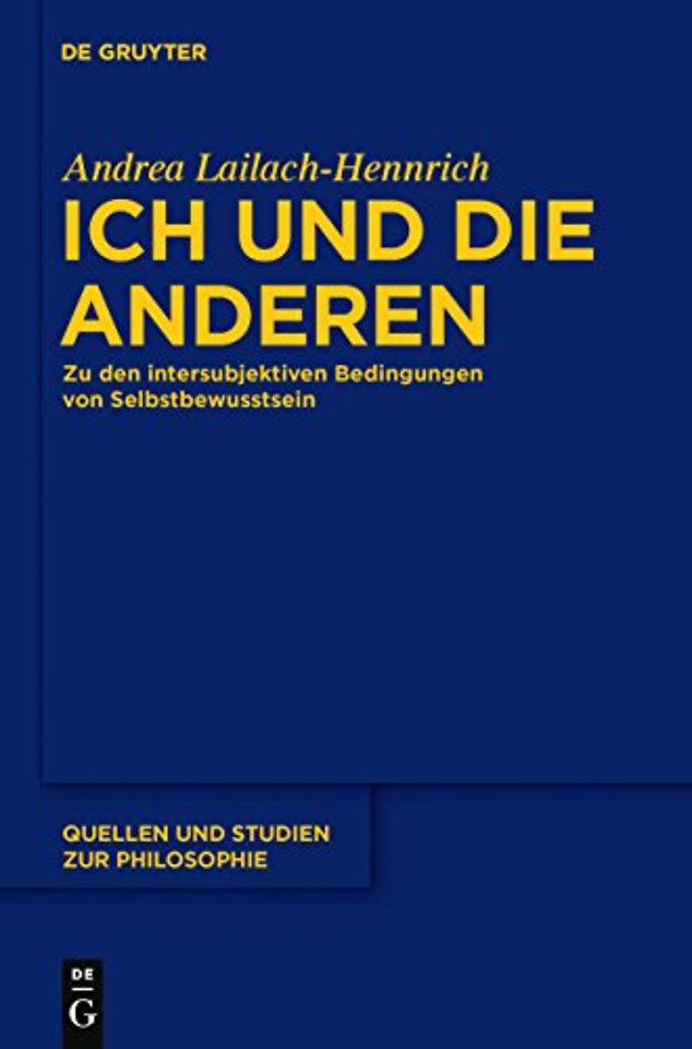 Ich und die anderen – Zu den intersubjektiven Bedingungen von Selbstbewusstsein