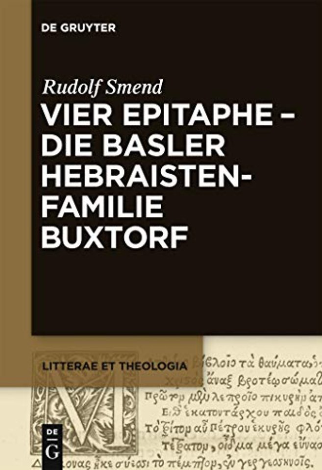 Vier Epitaphe – die Basler Hebraistenfamilie Buxtorf
