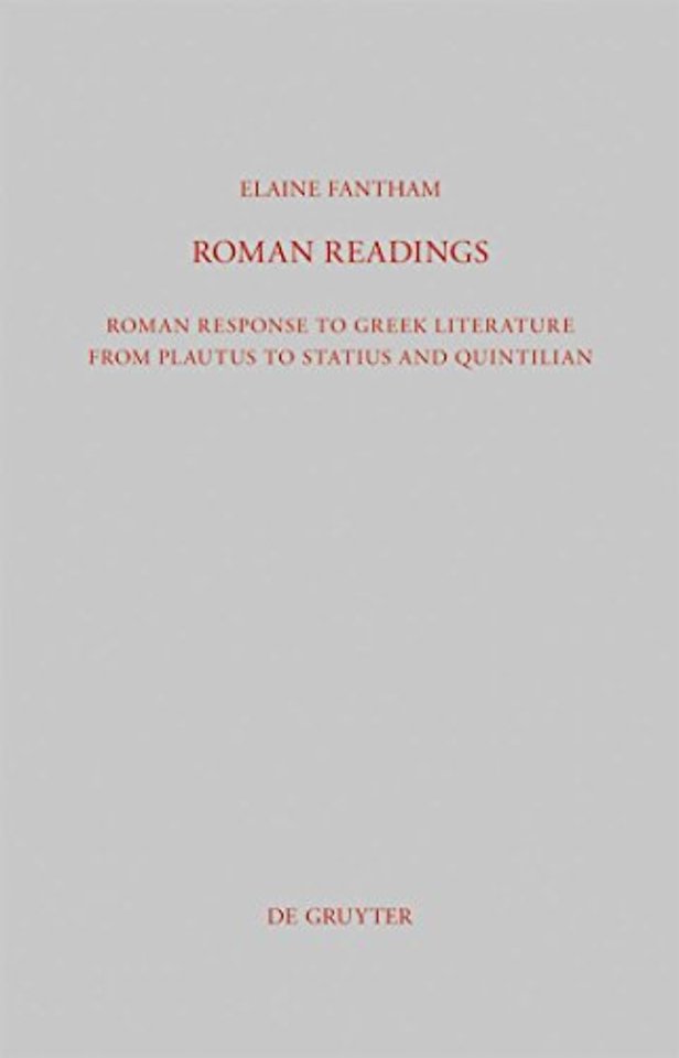 Roman Readings – Roman response to Greek literature from Plautus to Statius and Quintilian