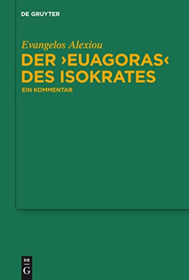 Der "Euagoras" des Isokrates – Ein Kommentar