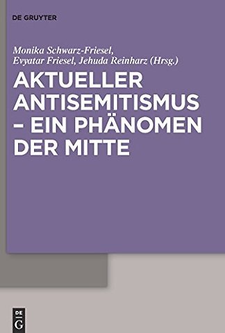 Aktueller Antisemitismus – ein Phanomen der Mitte