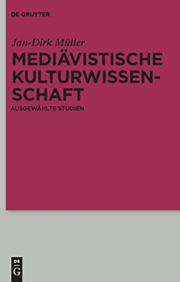 Mediävistische Kulturwissenschaft – Ausgewählte Studien