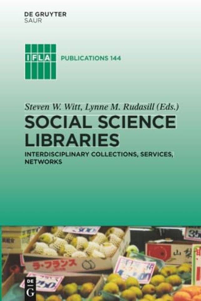 Social Science Libraries – Interdisciplinary Collections, Services, Networks