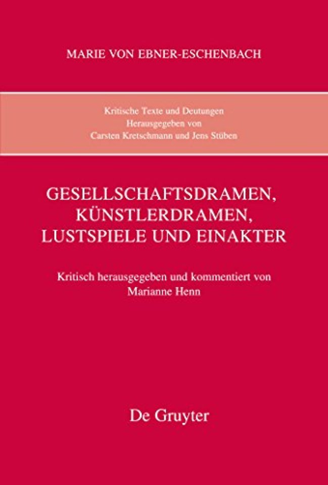 Gesellschaftsdramen, Künstlerdramen, Lustspiele und Einakter