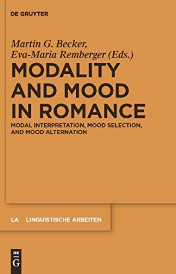 Modality and Mood in Romance – Modal interpretation, mood selection, and mood alternation