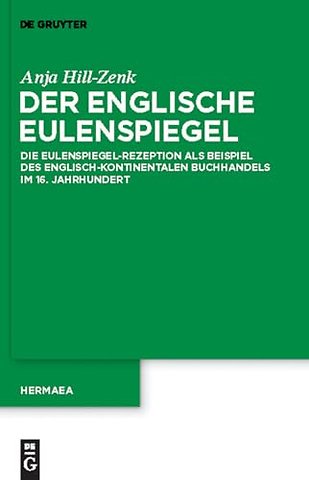 Der englische Eulenspiegel – Die Eulenspiegel–Rezeption als Beispiel des englisch–kontinentalen Buchhandels im 16. Jahrhund