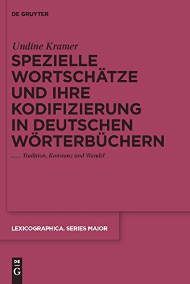 Spezielle Wortschätze und ihre Kodifizierung in – Tradition, Konstanz und Wandel