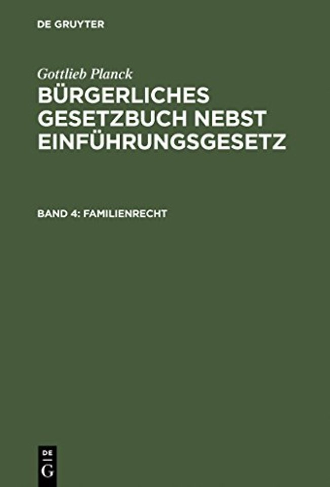 Burgerliches Gesetzbuch nebst Einfuhrungsgesetz, Band 4, Familienrecht