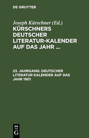 Deutscher Literatur Kalender auf das Jahr 1901