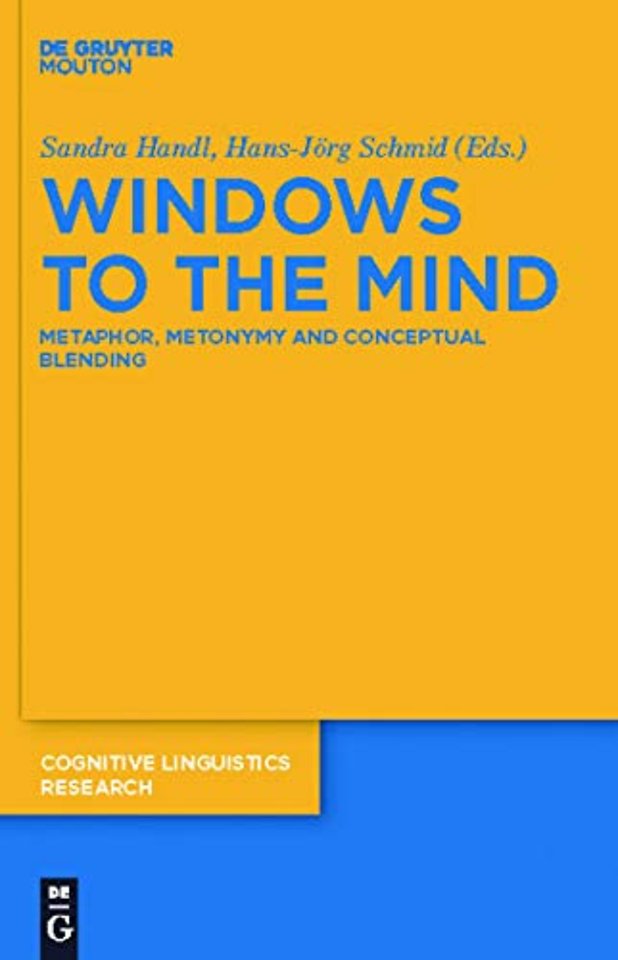 Windows to the Mind – Metaphor, Metonymy and Conceptual Blending