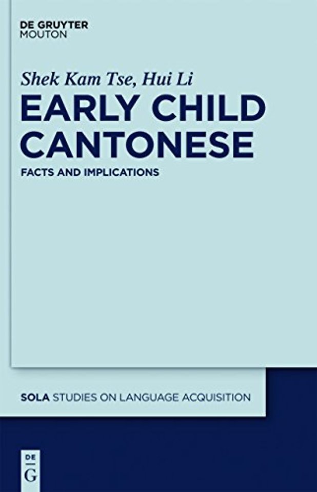 Early Child Cantonese – Facts and Implications