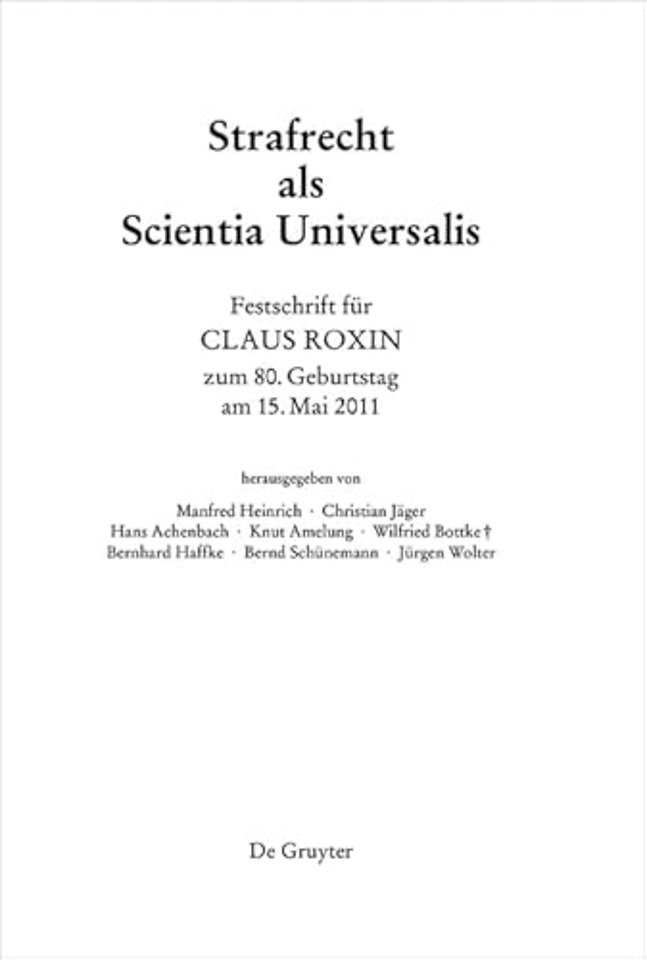 Festschrift fur Claus Roxin zum 80. Geburtstag am 15. Mai 2011