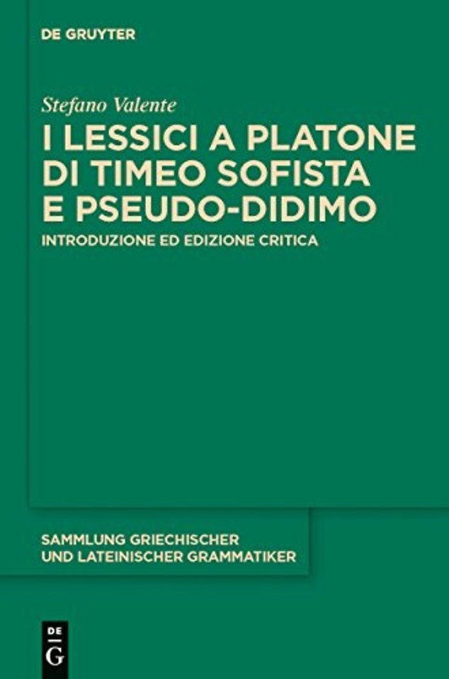 I lessici a Platone di Timeo Sofista e Pseudo–Di – Introduzione ed edizione critica