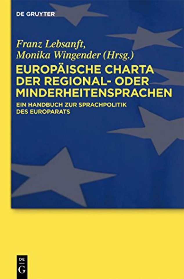 Europäische Charta der Regional– oder Minderheit – Ein Handbuch zur Sprachpolitik des Europarats
