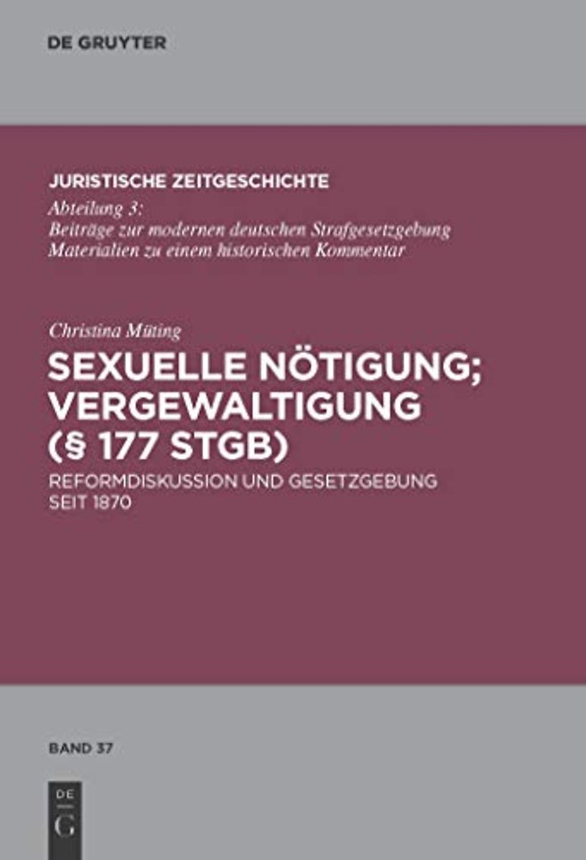 Sexuelle Notigung; Vergewaltigung (§ 177 StGB)