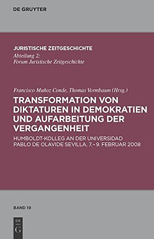 Transformation von Diktaturen in Demokratien und Aufarbeitung der Vergangenheit