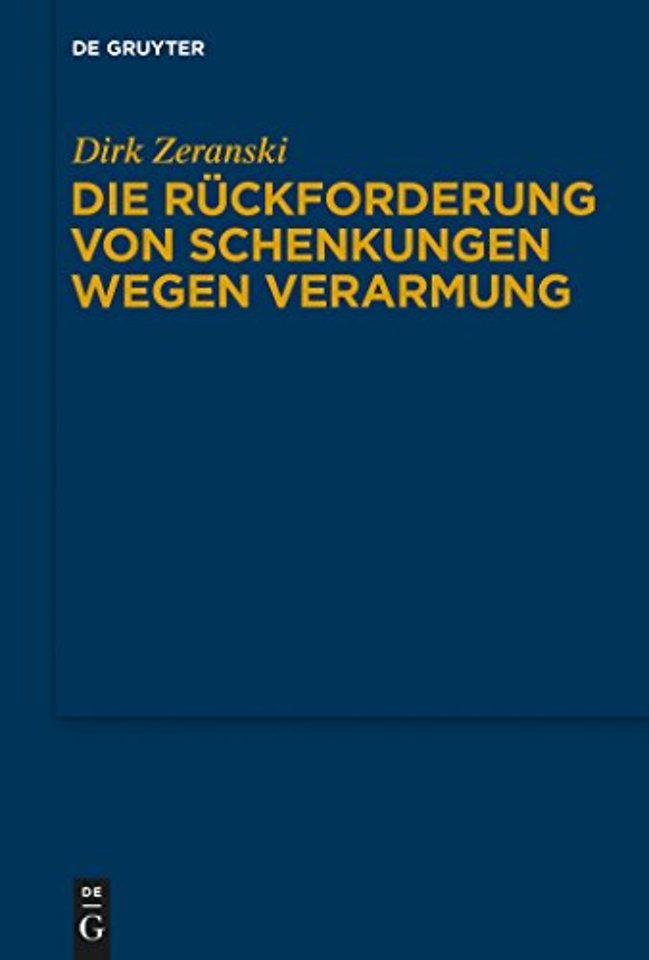 Die Ruckforderung von Schenkungen wegen Verarmung