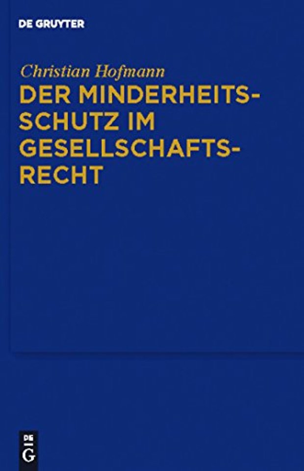 Der Minderheitsschutz im Gesellschaftsrecht