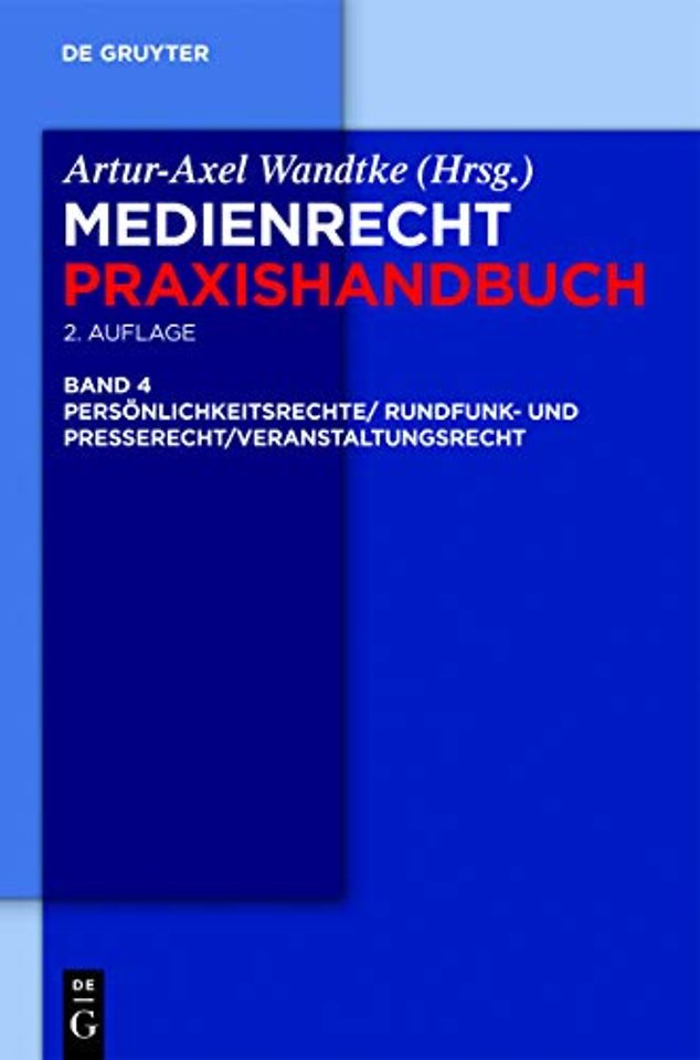 Rundfunk– und Presserecht/Veranstaltungsrecht/Schutz von Persönlichkeitsrechten