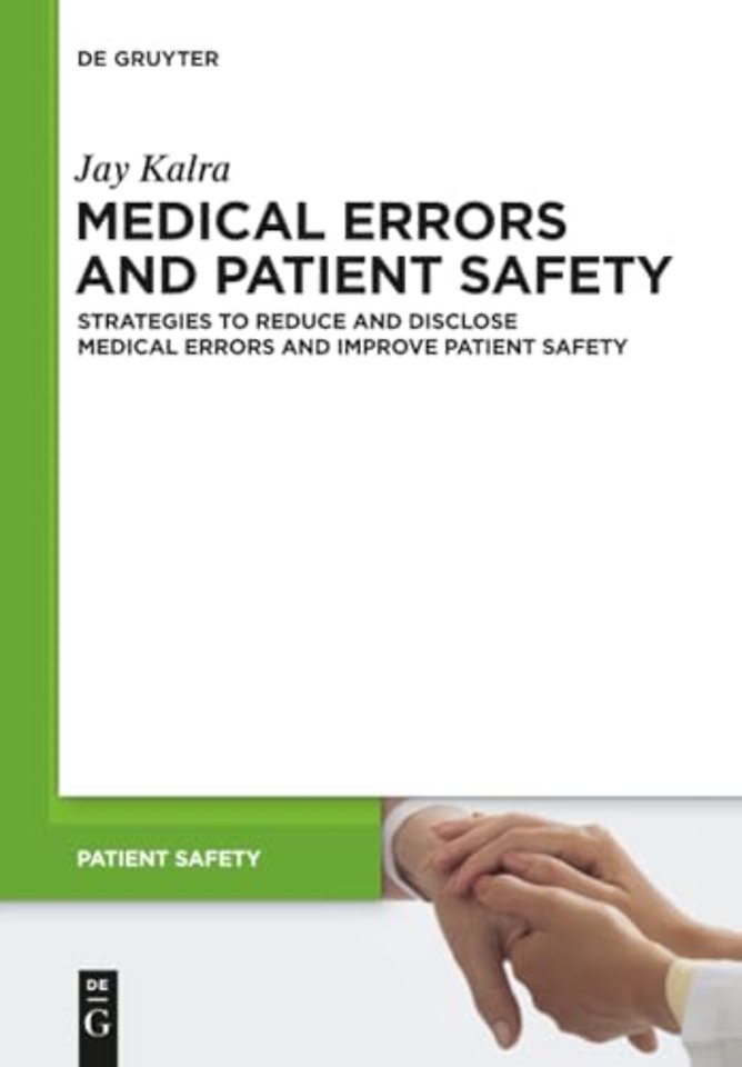 Medical Errors and Patient Safety – Strategies to reduce and disclose medical errors and improve patient safety