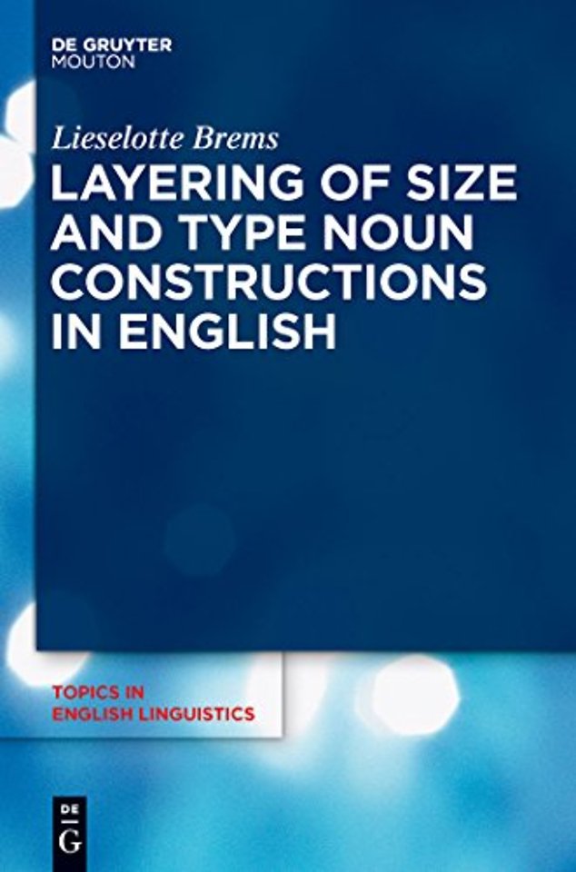 Layering of Size and Type Noun Constructions in English