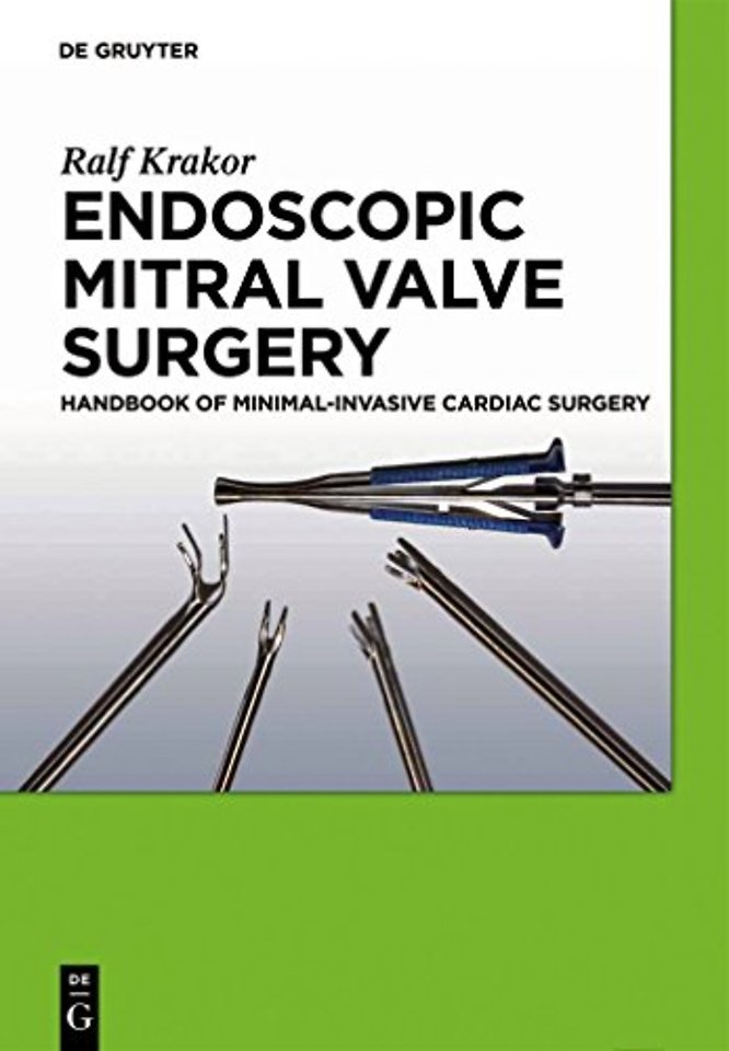 Endoscopic Mitral Valve Surgery – Handbook of Minimal–invasive Cardiac Surgery
