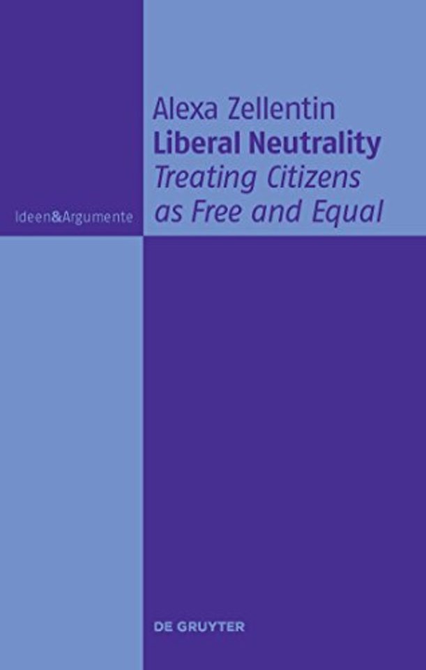 Liberal Neutrality – Treating Citizens as Free and Equal