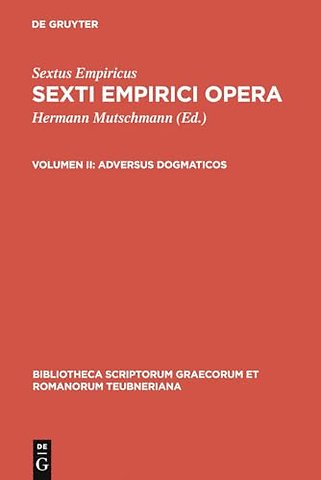 Adversus dogmaticos – Libros quinque (Adv. mathem. VII–XI) continens
