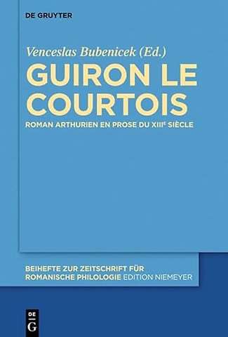Guiron le Courtois – Roman arthurien en prose du XIIIe siècle
