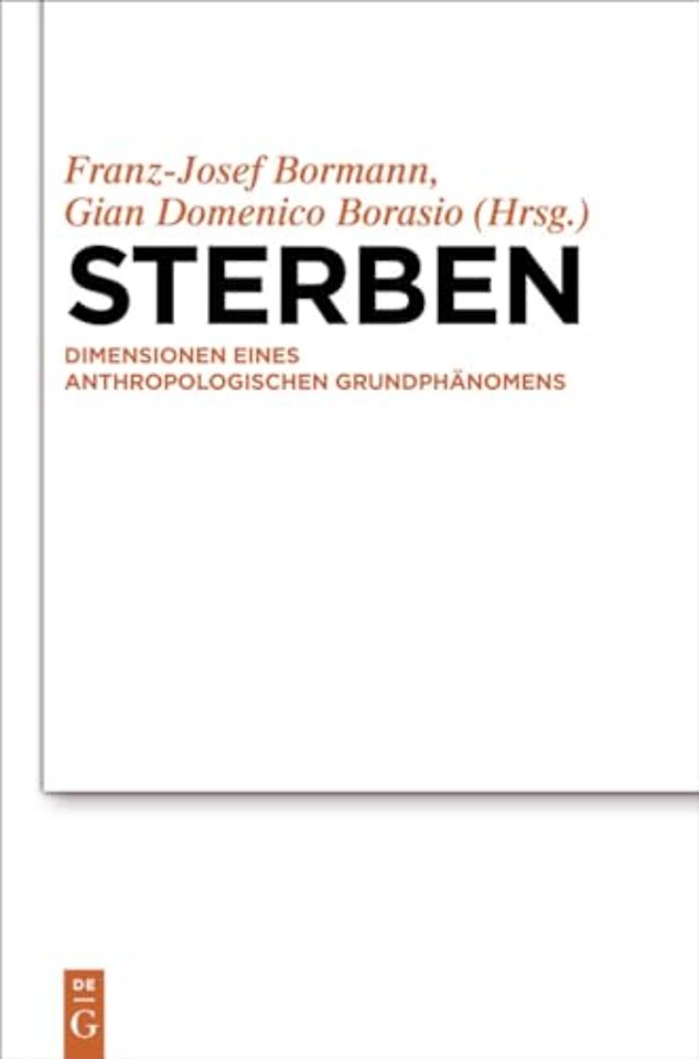 Sterben – Dimensionen eines anthropologischen Grundphänomens