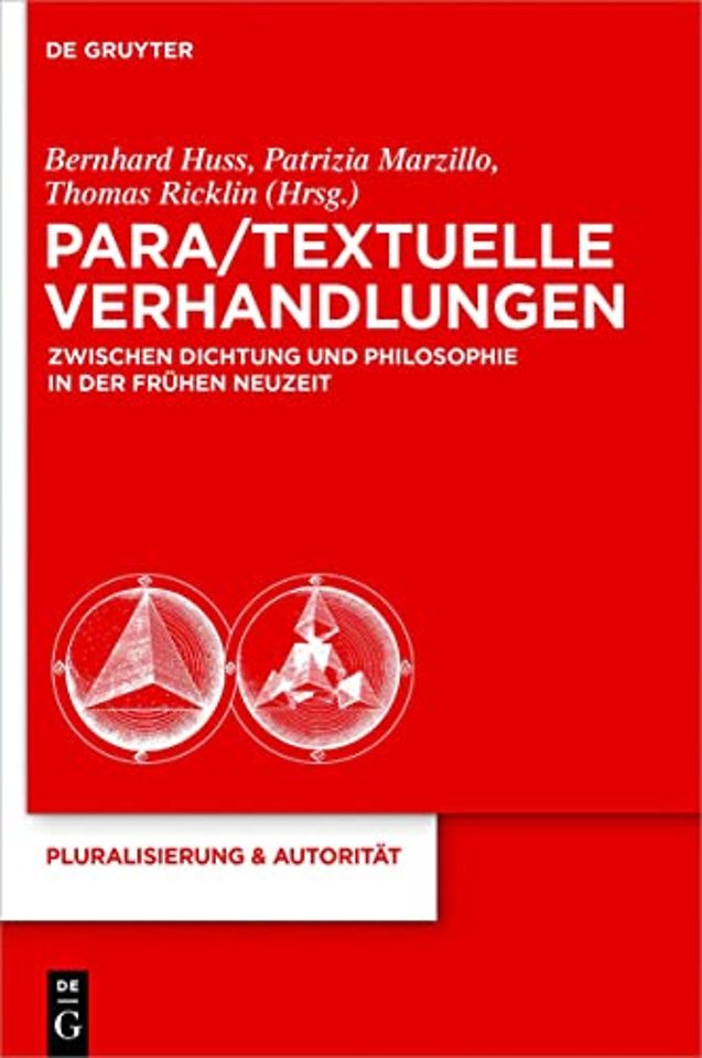 Para/Textuelle Verhandlungen zwischen Dichtung und Philosophie in der Fruhen Neuzeit