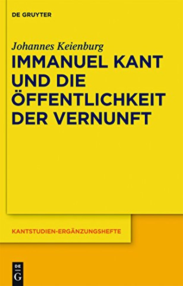 Immanuel Kant und die Öffentlichkeit der Vernunft