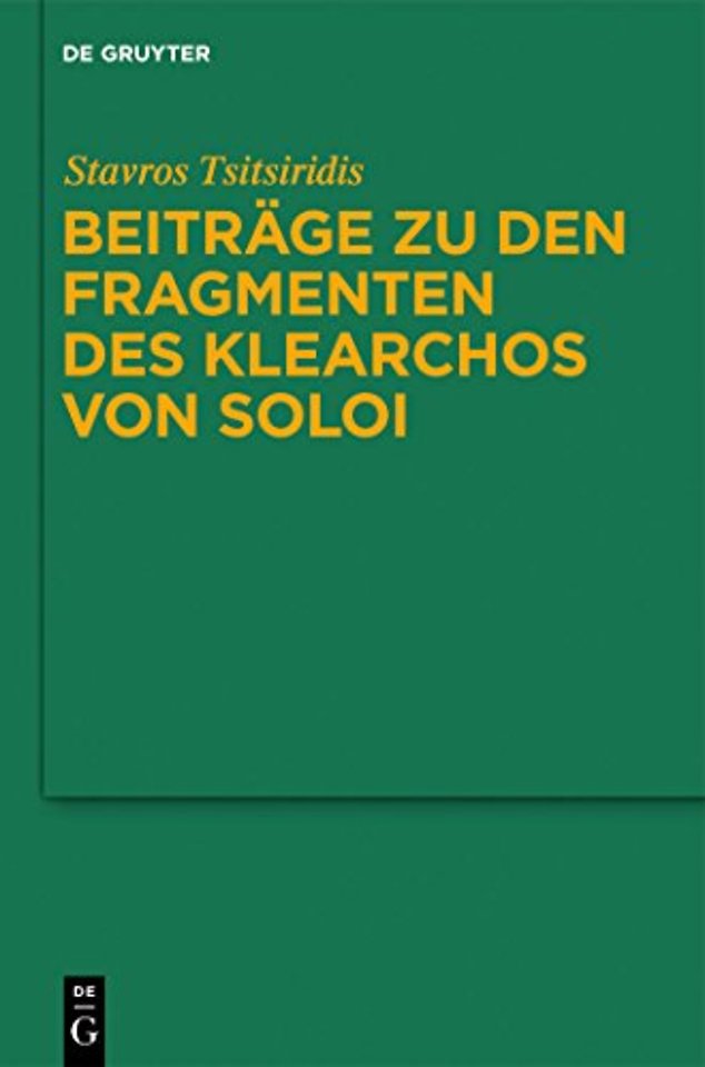 Beitrage zu den Fragmenten des Klearchos von Soloi