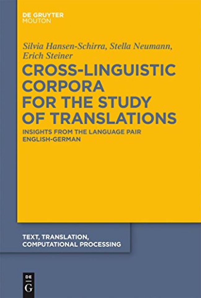 Cross–Linguistic Corpora for the Study of Transl – Insights from the Language Pair English–German