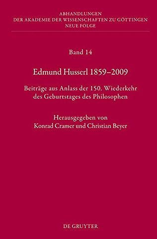 Edmund Husserl 1859–2009 – Beiträge aus Anlass der 150. Wiederkehr des Geburtstages des Philosophen