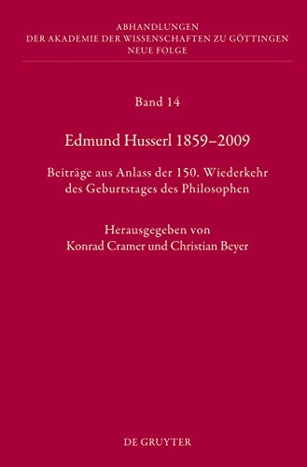 Edmund Husserl 1859–2009 – Beiträge aus Anlass der 150. Wiederkehr des Geburtstages des Philosophen