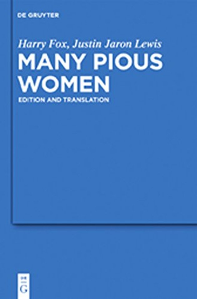 Many Pious Women – Edition and Translation