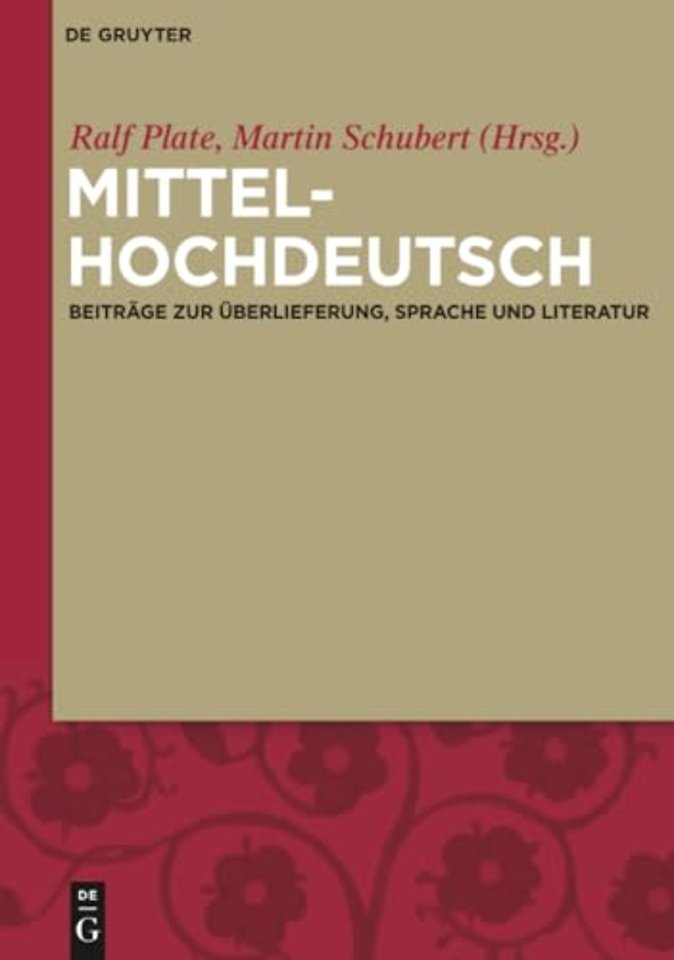 Mittelhochdeutsch – Beiträge zur Überlieferung, Sprache und Literatur
