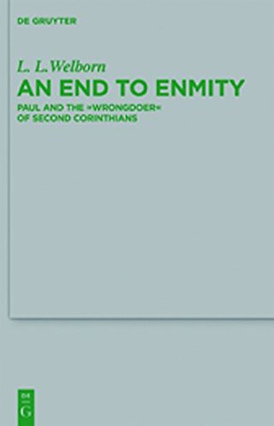 An End to Enmity – Paul and the "Wrongdoer" of Second Corinthians