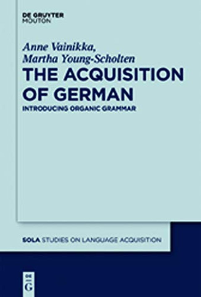 The Acquisition of German – Introducing Organic Grammar