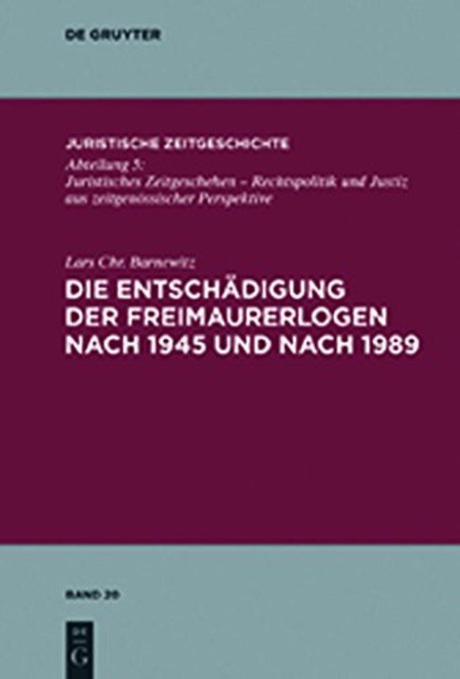 Die Entschadigung der Freimaurerlogen nach 1945 und nach 1989