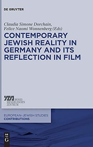 Contemporary Jewish Reality in Germany and Its Reflection in Film