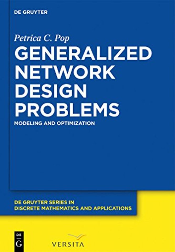 Generalized Network Design Problems – Modeling and Optimization